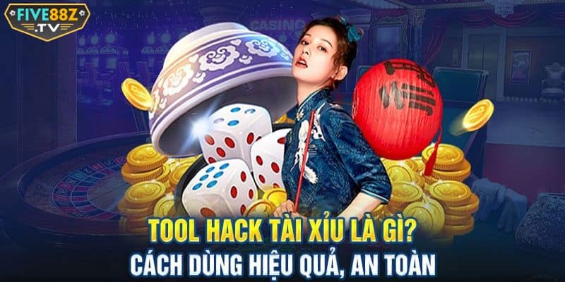 Tool Five88 hack tài xỉu là gì?