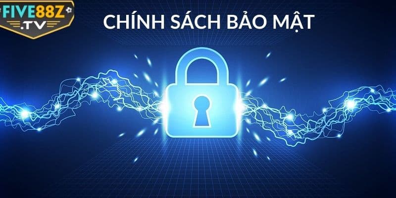 Giới thiệu chính sách bảo mật Five88 mới nhất